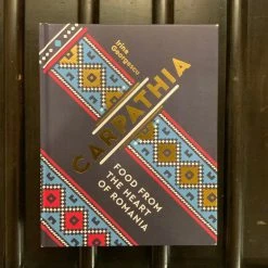 Ingram Carpathia: Food From The Heart Of Romania - Irina Georgescu Books