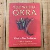 Brand new 😍 Ingram The Whole Okra: A Seed To Stem Celebration - Chris Smith Fermentation 🛒 1 Ingram The Whole Okra: A Seed To Stem Celebration - Chris Smith Fermentation