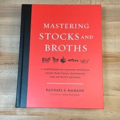 Ingram Accessories Mastering Stocks And Broths: A Comprehensive Culinary Approach Using Traditional Techniques And No-Waste Methods - Rachael Mamane